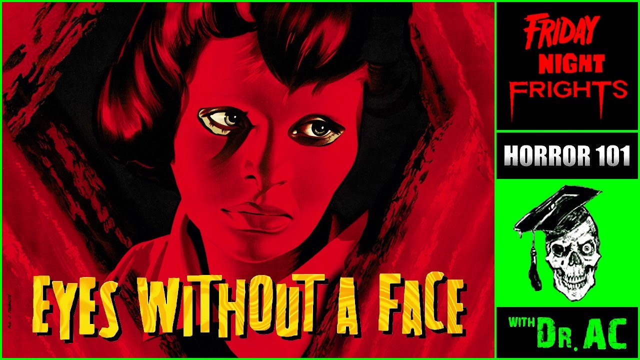 EYES WITHOUT A FACE (1960) – French Horror Classic Review & Analysis | Ep 149