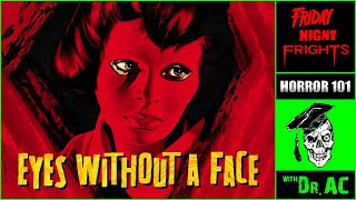 EYES WITHOUT A FACE (1960) – French Horror Classic Review &amp; Analysis | Ep 149