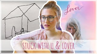 Stuck with U - Ariana Grande & Justin Bieber + Lover - Taylor Swift MASHUP cover