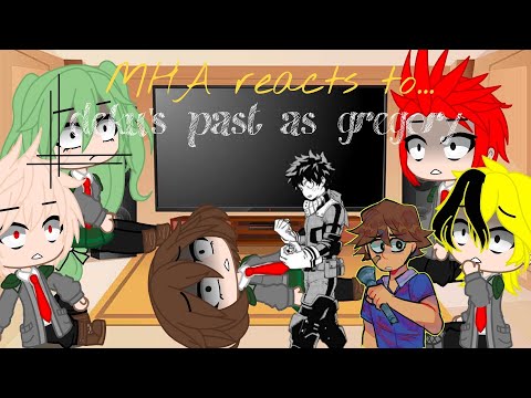 MHA reacts to deku's past as gregory / MHA/fnaf/security breach/gachaclub/gacha reaction