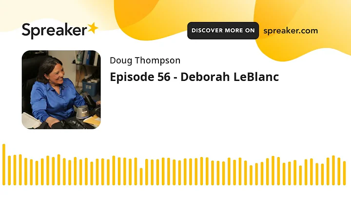 Episode 56 - Deborah LeBlanc