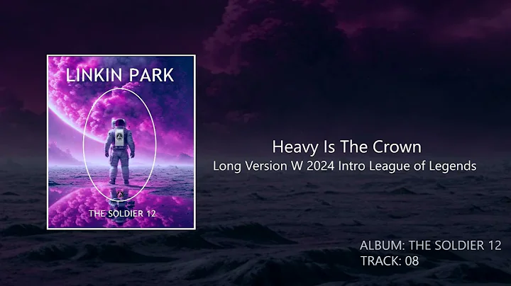 Linkin Park - Heavy Is The Crown (Ext Intro/Outro Studio Version) The Soldier 12