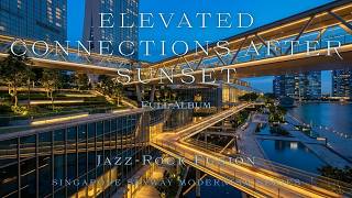 Download lagu Jazz-Rock Fusion | Elevated Connections After Sunset (Full Album)