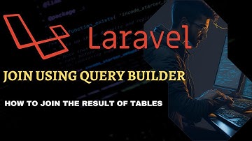 Join in laravel | How to use joins in Laravel