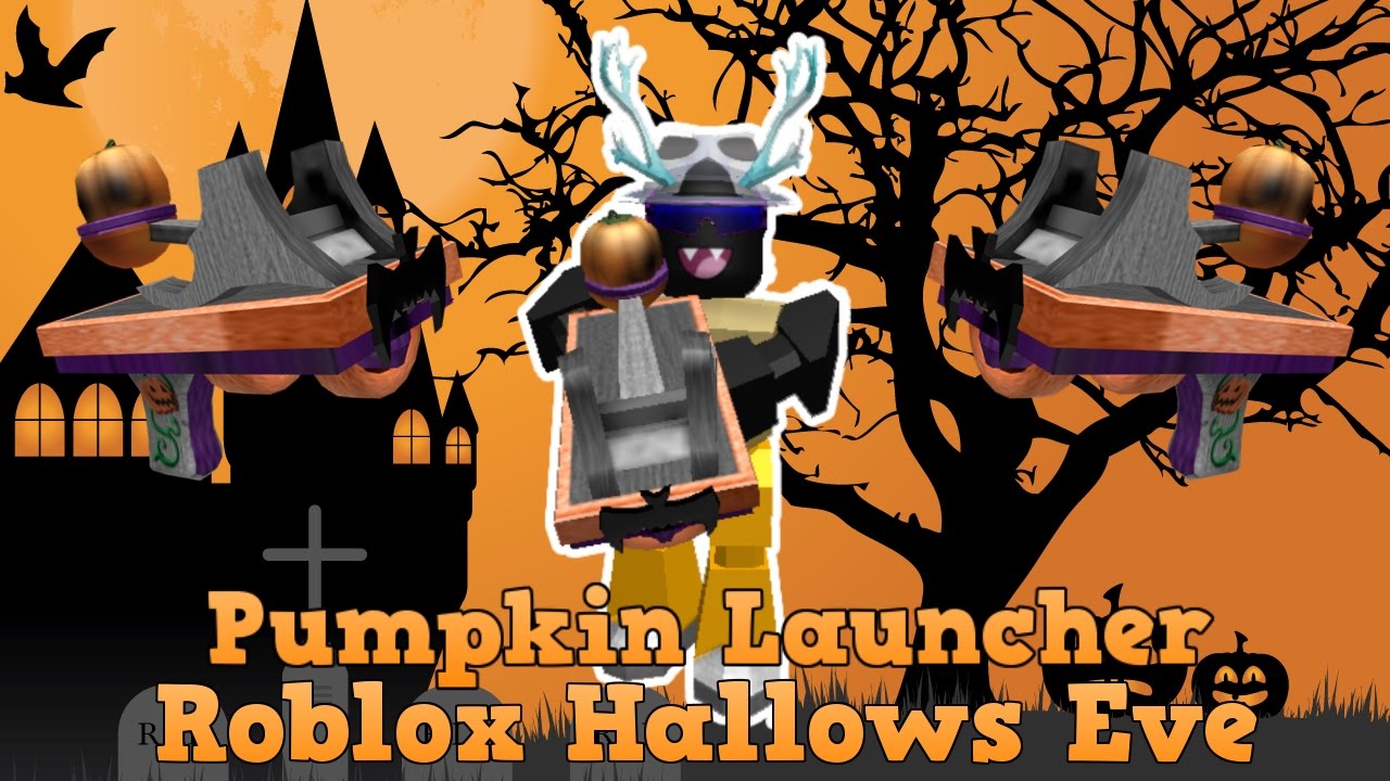 Pumpkin Launcher Roblox Rblx.gg Hack
