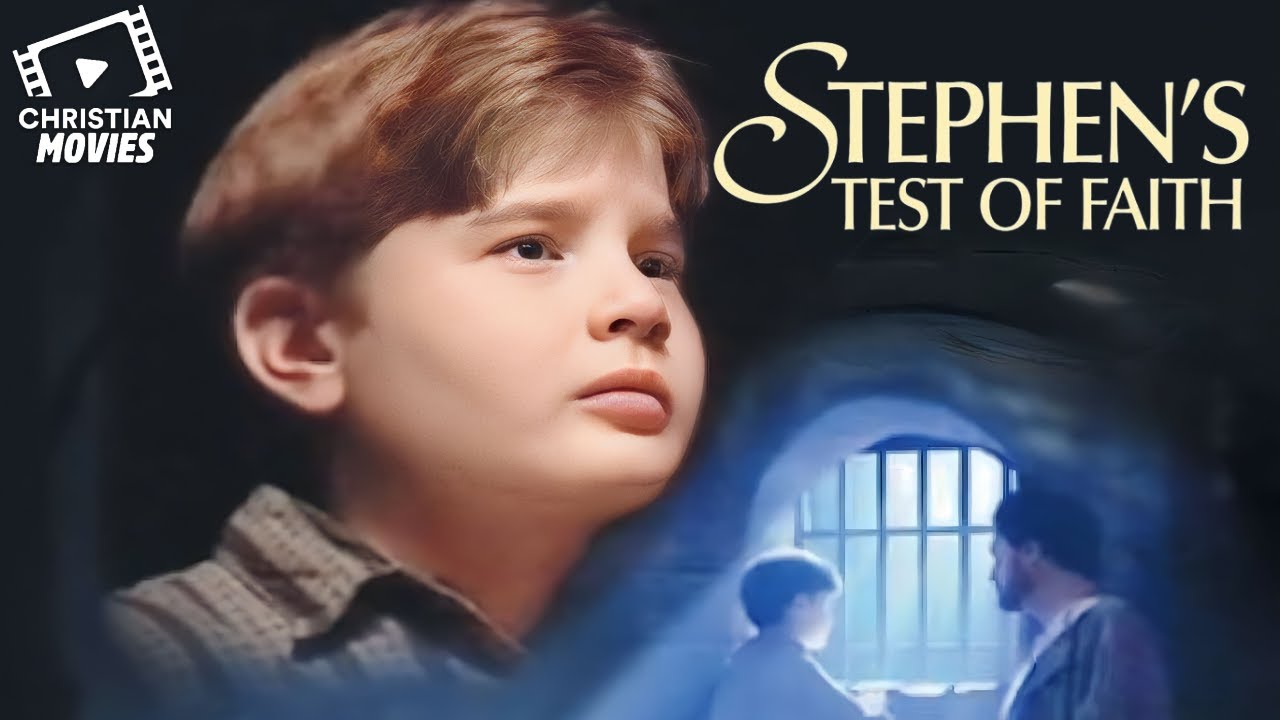 Christian Movies Stephens Test of Faith