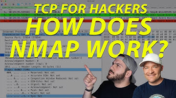 TCP For Hackers: How Does nmap Work? (with @ChrisGreer​)