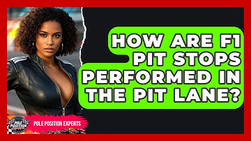 How Are F1 Pit Stops Performed In The Pit Lane? - Pole Position Experts