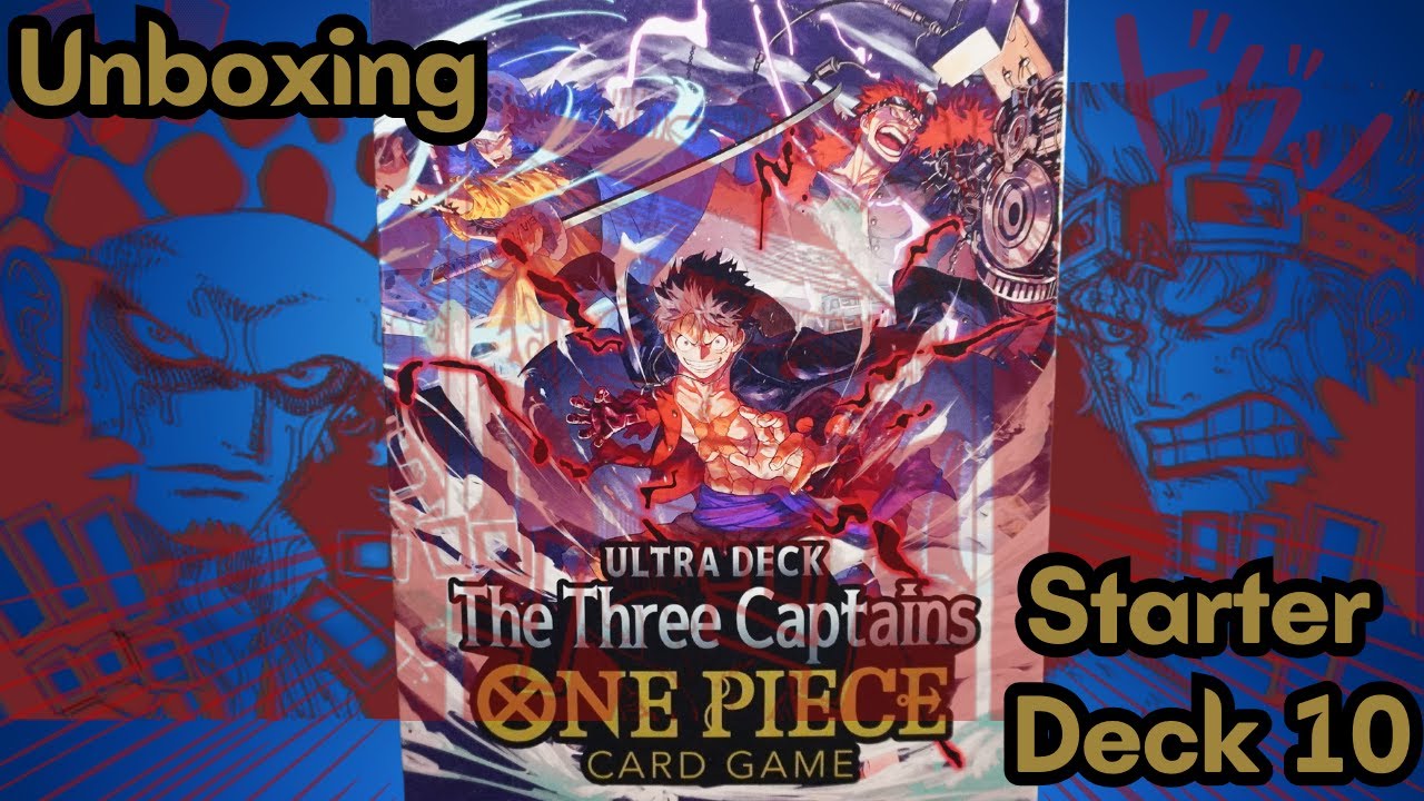 One Piece Starter Deck 10 The Three Captains Ultra Deck Unboxing! One