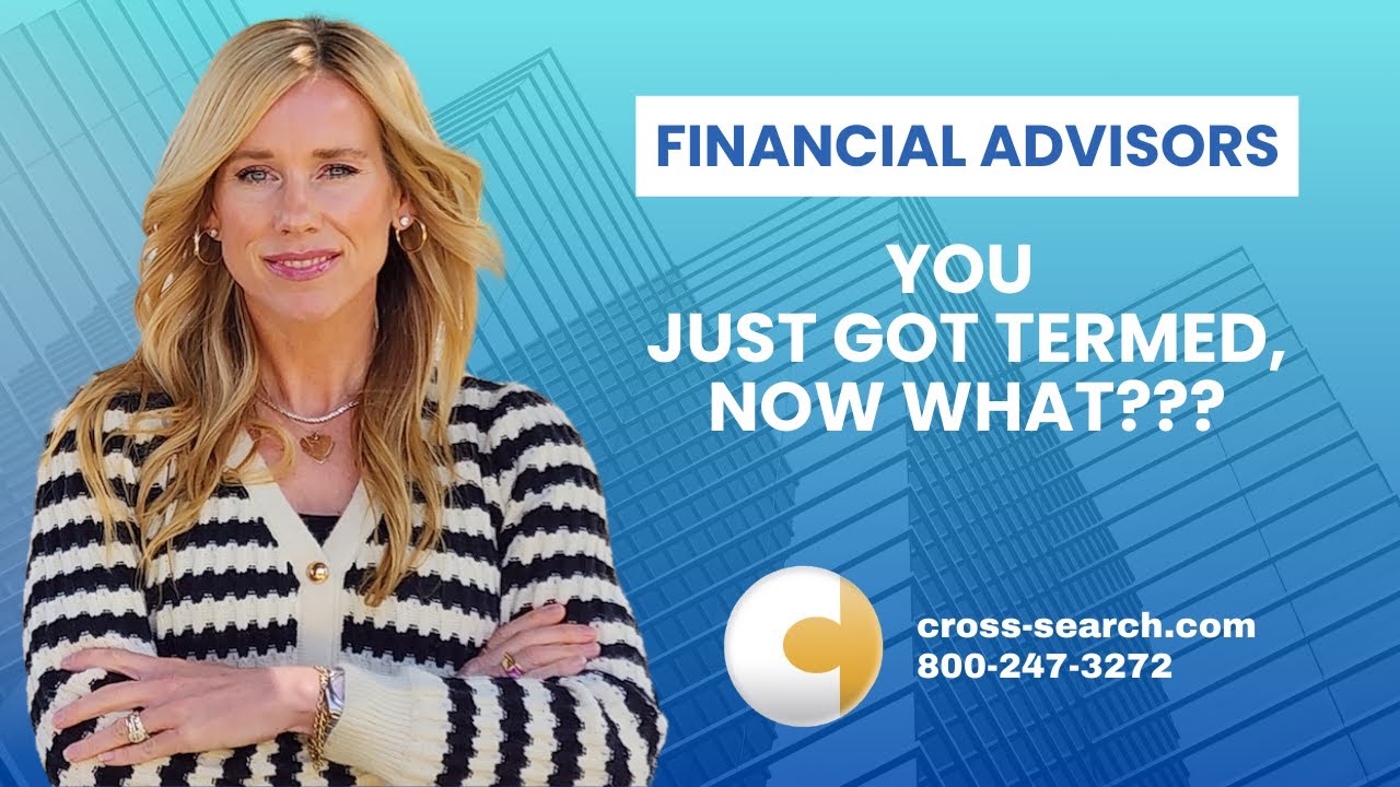 You As A Financial Advisor Just Got Terminated!  Now What???