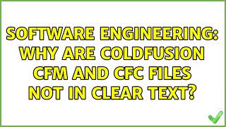 Famous Software Engineering: Why are Coldfusion CFM and CFC files not in clear text? Net Worth