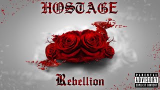 HOSTAGE - Rebellion (Official Audio)