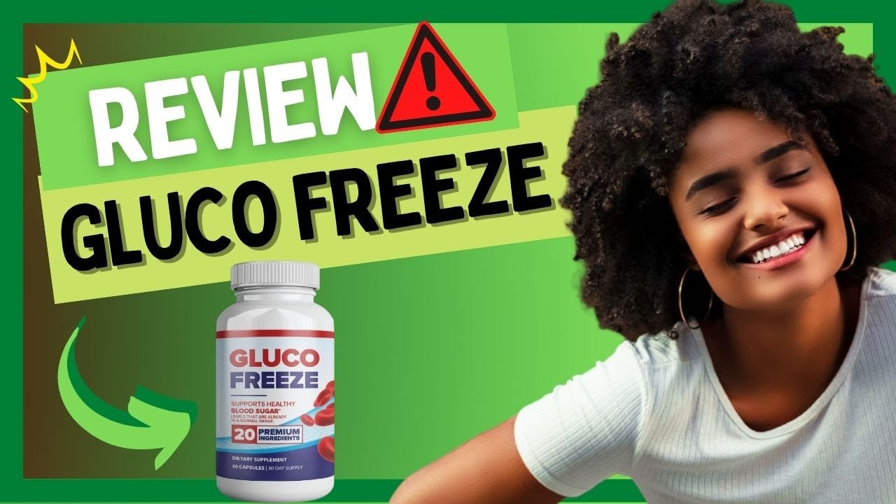 Gluco Freeze Supplement Review – Does it Really Work? – SHOCKING NEWS 2022