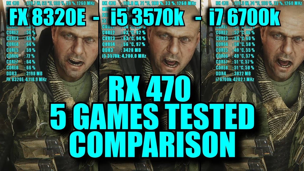 5 GAMES TESTED RX 470 4GB \u0026 FX 8320E - i5 3570k - i7 6700k | FRAME-RATE TEST COMPARISON