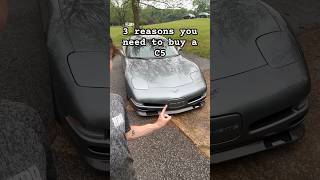 3 reasons you NEED to buy a C5 Corvette