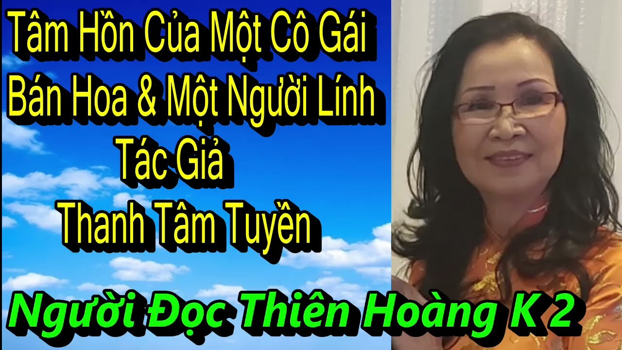 Tâm Hồn Của 1 Cô Gái Bán Hoa & Người Lính VNCH / Thanh Tâm Tuyền