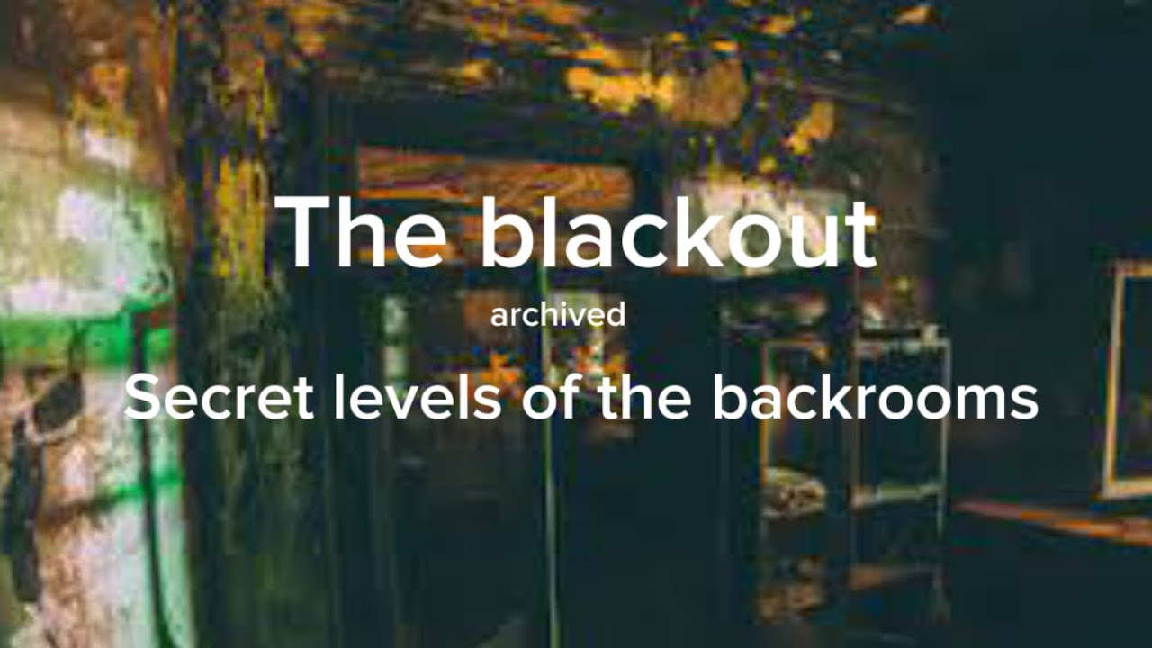 OUTDATED) Every secret level of The Backrooms 