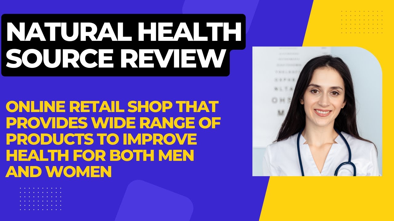 Natural Health Source Review- Improving Health and Wellness Made Easy ...