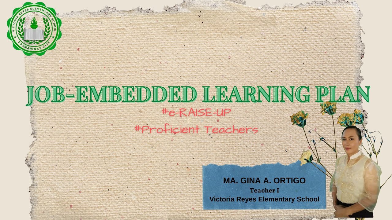 JOB EMBEDDED LEARNING (PLAN) #E-RAISE UP #PROFICIENT TEACHER - YouTube