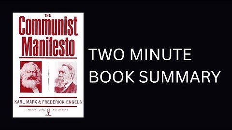 The Communist Manifesto by Karl Marx and Friedrich Engels Book Summary