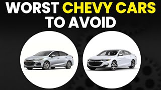 Worst Chevy Cars To Avoid: Least Reliable Chevy Models
