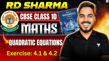 RD Sharma Class 10 Maths | Quadratic Equations Class 10 | Ex 4.1 and 4.2 | Abhinay Sir