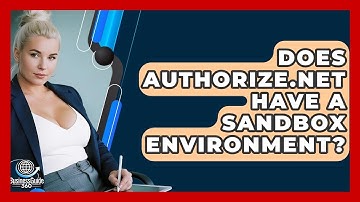 Does Authorize.Net Have A Sandbox Environment? - BusinessGuide360.com