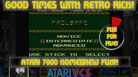 Atari VCS - Failsafe (7800)! - Fun For Five! Good Times With Retro Rich Ep. 341