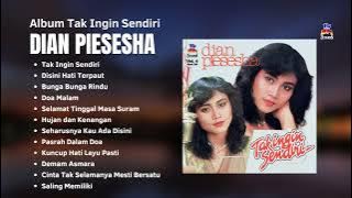 Dian Piesesha Album Tak Ingin Sendiri | Kumpulan Lagu Nostalgia Populer Dian Piesesha
