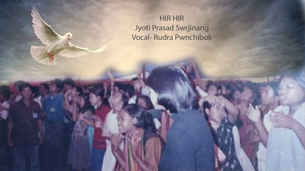 HIR HIR - Jyoti Prasad Swrjinang (Vocal-Rudra Pwnchibok) - Goda Utsob 2004- First Revival