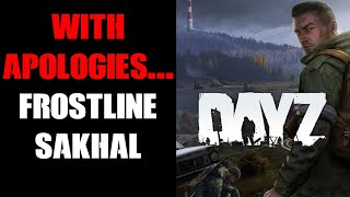With Apologies To My DayZ Console & PC Modding Colleagues, Here's My First Steps On Frostline Sakhal