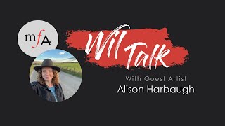 Wil Talk with Artists #87 Alison Harbaugh