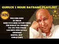 One Hour GURU JI Satsang Playlist #1426🙏 Jai Guru Ji 🙏 Shukrana Guru Ji |NEW PLAYLIST UPLOADED DAILY