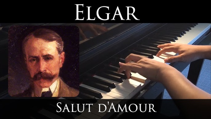 Edward Elgar - Salut d'Amour Op.12 