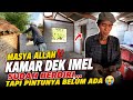 MASYA ALLAH‼️ KAMAR DEK IMEL SUDAH BERDIRI… TAPI PINTUNYA BELUM ADA 😭