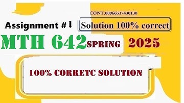 mth 642 assignment 1 solution spring 2025|mth 642 assignment 1 2025
