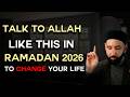 TALK TO ALLAH LIKE THIS IN RAMADAN 2026 AND WATCH YOUR PRAYERS GET ANSWERED Omar Suleiman TALK TO ALLAH LIKE THIS IN RAMADAN 2026 AND WATCH YOUR PRAYERS GET ANSWERED Omar Suleiman