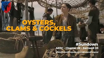 266 A Feast for Crows Chapter 26: Samwell 03 | Break Down | ASOIAF & Game of Thrones Book Club