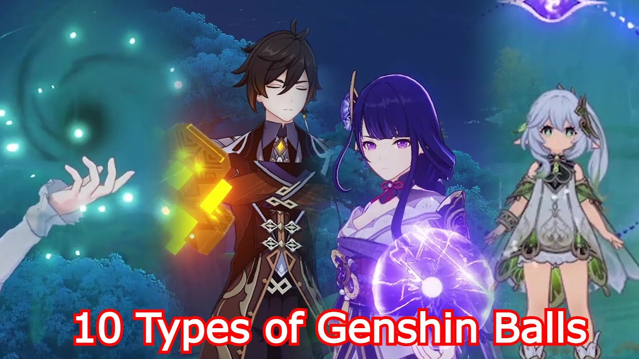 10 Types of Genshin Balls Genshin Impact YouTube