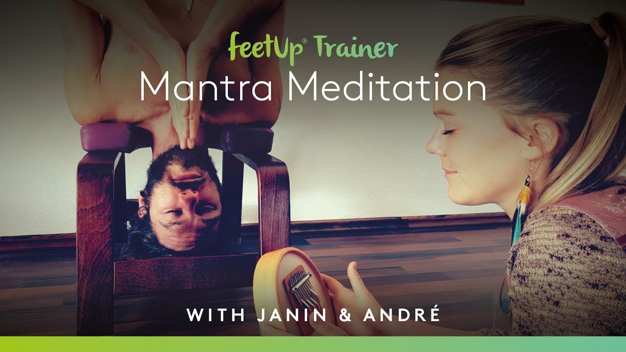 FeetUp® | Upside-Down Mantra Meditation | with Janin & André