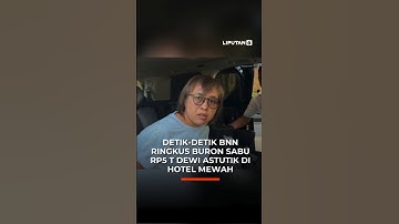 Detik-Detik BNN Ringkus Buron Sabu Rp5 T Dewi Astutik di Hotel Mewah | Liputan6