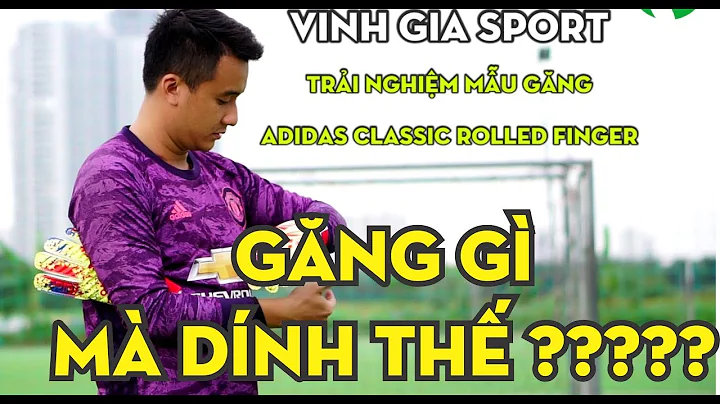 VGS - REVIEW #5 : ADIDAS CLASSIC ROLLED FINGER - GĂNG TAY THỦ MÔN SIÊU ĐẸP !!!