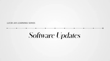 Software Updates | Lucid Air Learning Series | Lucid Motors