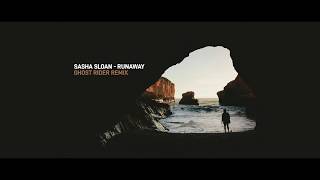 Video thumbnail of "Sasha Sloan - Runaway (Ghost Rider remix)"