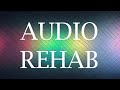 Drug and Alcohol Addiction - "Audio Rehab" - Brainwave Entrainment Music Therapy