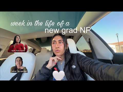 Week in the life of a Nurse Practitioner! New grad edition 