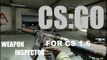 CSGO INSPECT ANIMATIONS MOD (addons) For CS 1.6 And How To Install