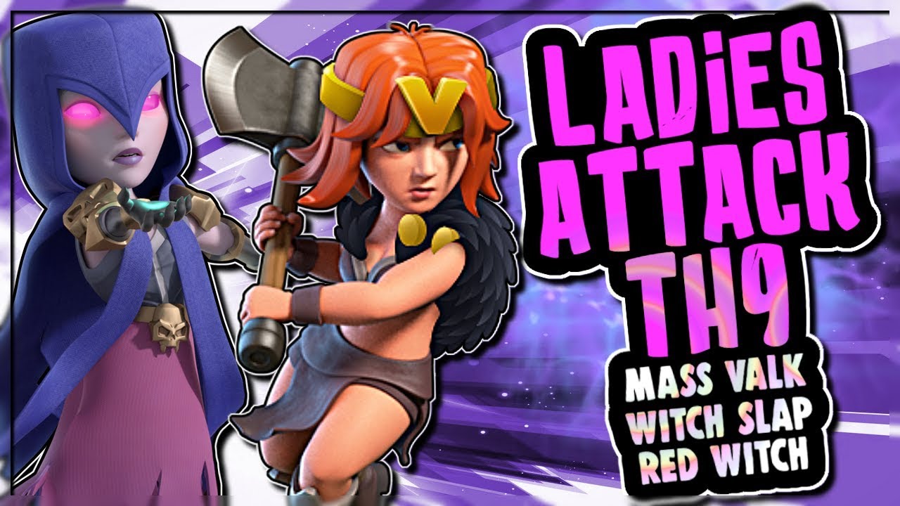 LADIES ATTACK | TH9 STRATEGIES | MASS VALK, WITCH SLAP, RED WITCH | Cleric Dragoon | Clash of Clans