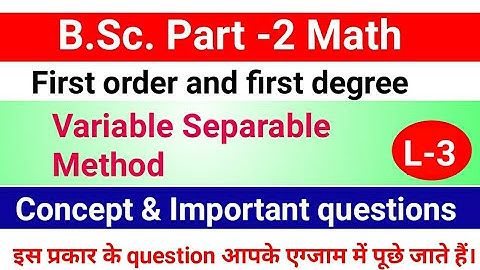 Differential equation Part-2 Variable Separable Method L-3