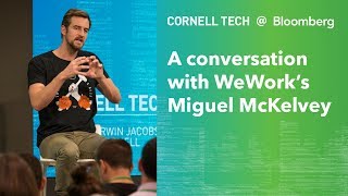 Bloomberg Cornell Tech Series: A Conversation w/ WeWork's Miguel McKelvey (teaser)